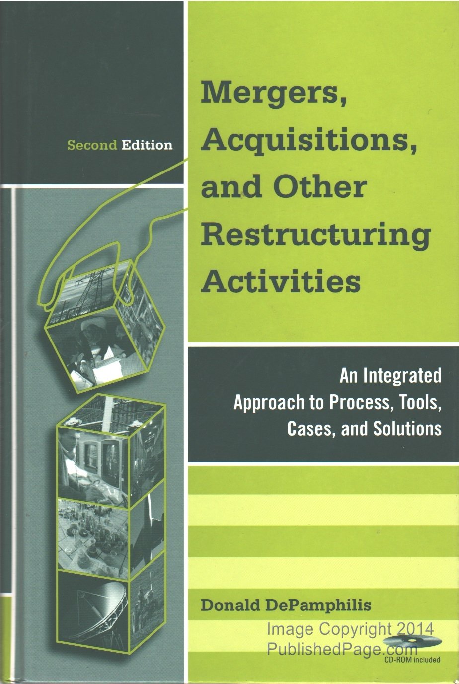 Mergers, Acquisitions, and other Restructuring Activities: An Integrated Approach to Process, Tools, Cases, and Solutions Law