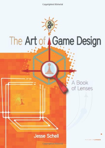 The Art of Game Design: A book of lenses Computer Science