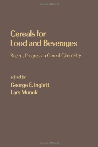 Cereals for Food and Beverages: Recent Progress in Cereal Chemistry Leisure, Home & Garden