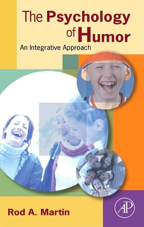 The Psychology of Humor: An Integrative Approach Medicine