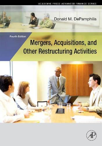 Mergers, Acquisitions, and Other Restructuring Activities (Academic Press Advanced Finance) Business, Finance & Career
