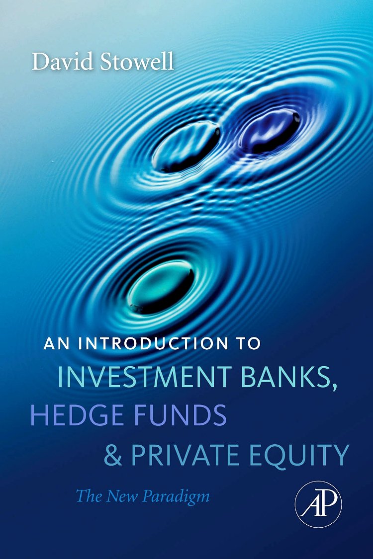 An Introduction to Investment Banks, Hedge Funds, and Private Equity: The New Paradigm Law