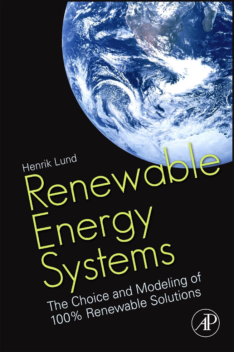 Renewable Energy Systems: The Choice and Modeling of 100% Renewable Solutions Business, Finance & Career