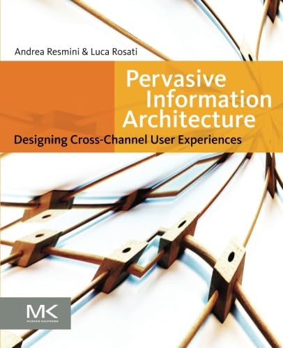 Product Image: Pervasive Information Architecture: Designing Cross-Channel User Experiences
