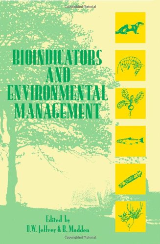 Bioindicators and Environmental Management (Bioindicators and Environmental Management: Symposium Proceedings) Business & Technology