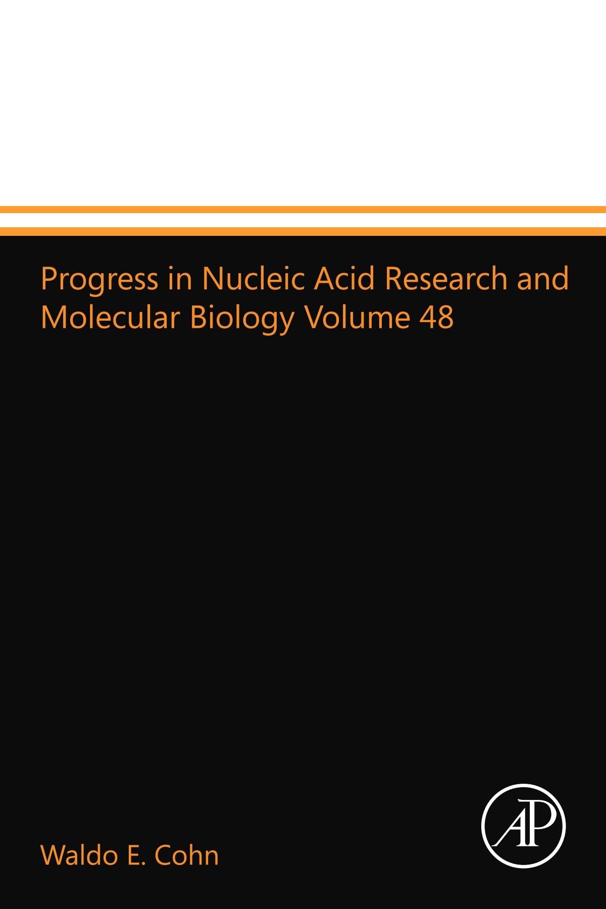 Progress in Nucleic Acid Research and Molecular Biology Volume 48 Natural Sciences