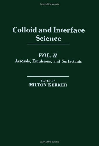 Aerosols, Emulsions and Surfactants (v. 2) book