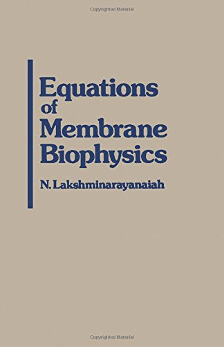 Equations of Membrane Biophysics Natural Sciences