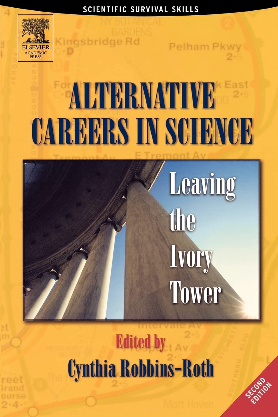 Alternative Careers in Science: Leaving the Ivory Tower book