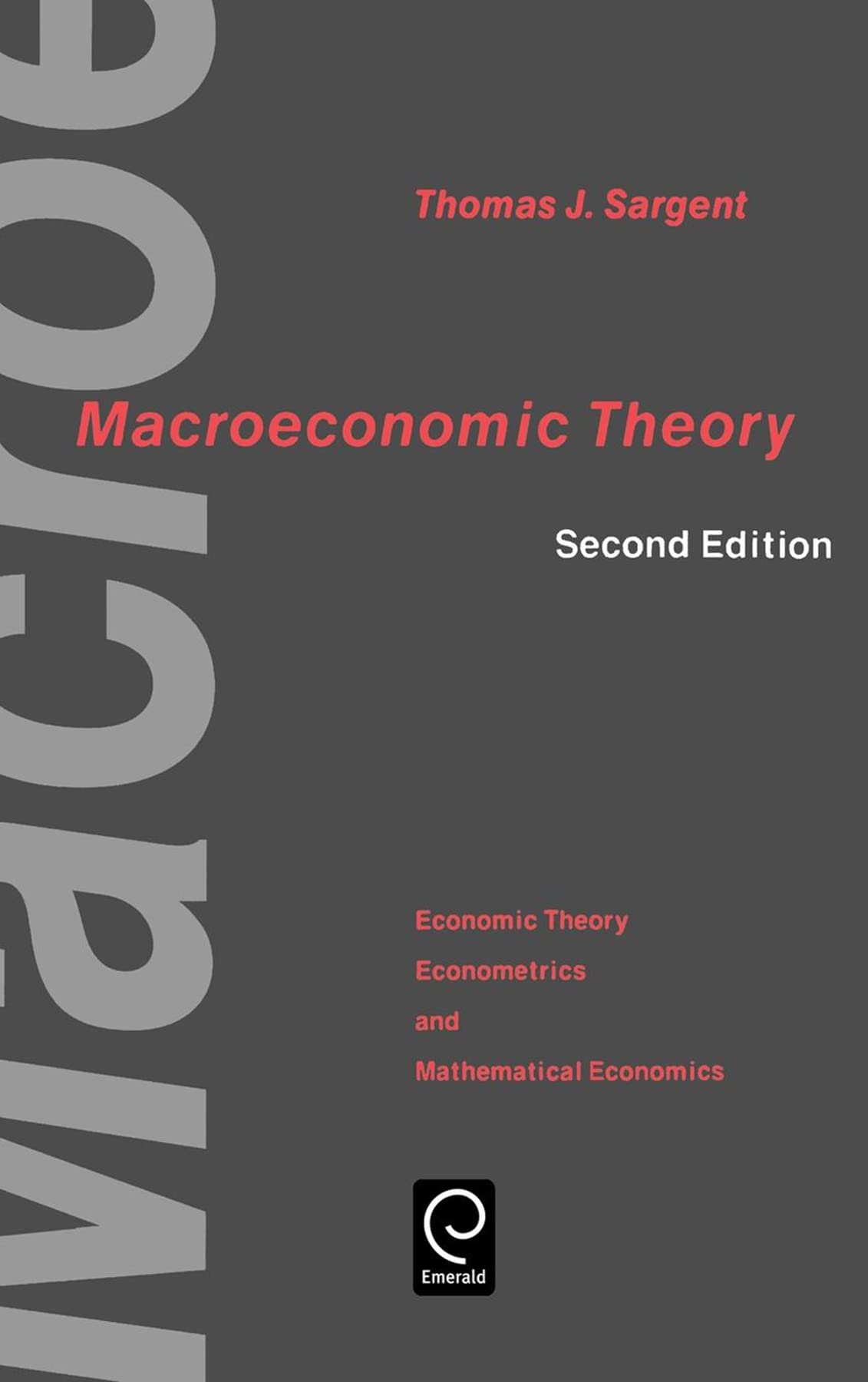 Macroeconomic Theory (ECONOMIC THEORY, ECONOMETRICS, AND MATHEMATICAL ECONOMICS) Law