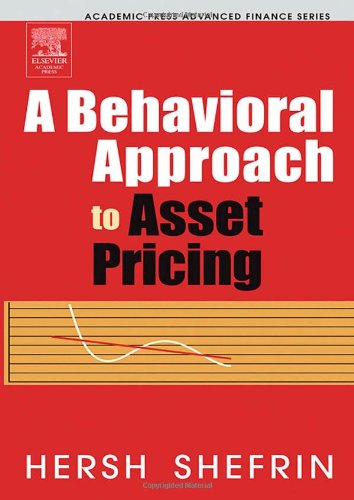 A Behavioral Approach To Asset Pricing (Academic Press Advanced Finance Series) Business, Finance & Career