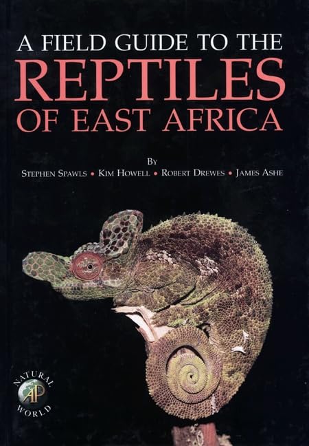 A Field Guide to the Reptiles of East Africa: Kenya, Tanzania, Uganda, Rwanda and Burundi Mathematics