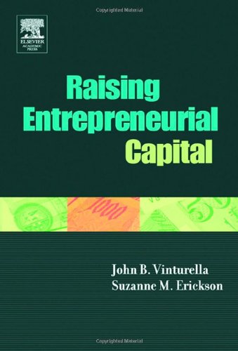 Raising Entrepreneurial Capital Business, Finance & Career