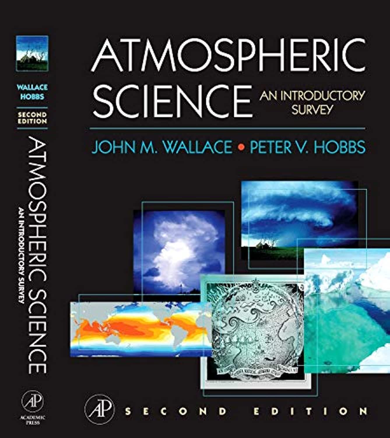 Atmospheric Science: An Introductory Survey (International Geophysics Series, Band 92) Geology & Geography