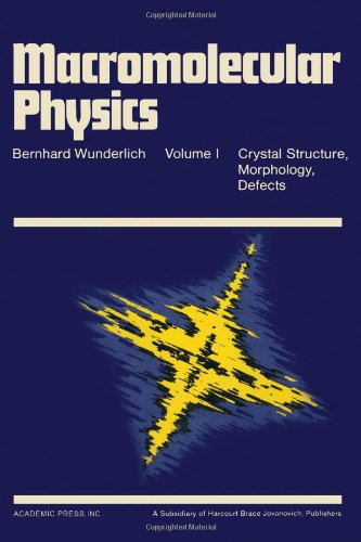 Macromolecular Physics V1: Crystal Melting Natural Sciences