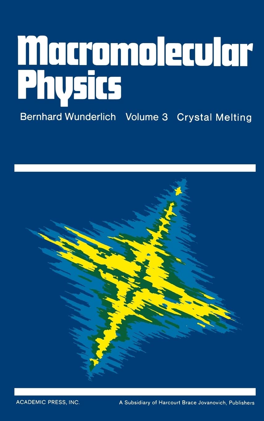 Macromolecular Physics: Crystal Melting Natural Sciences