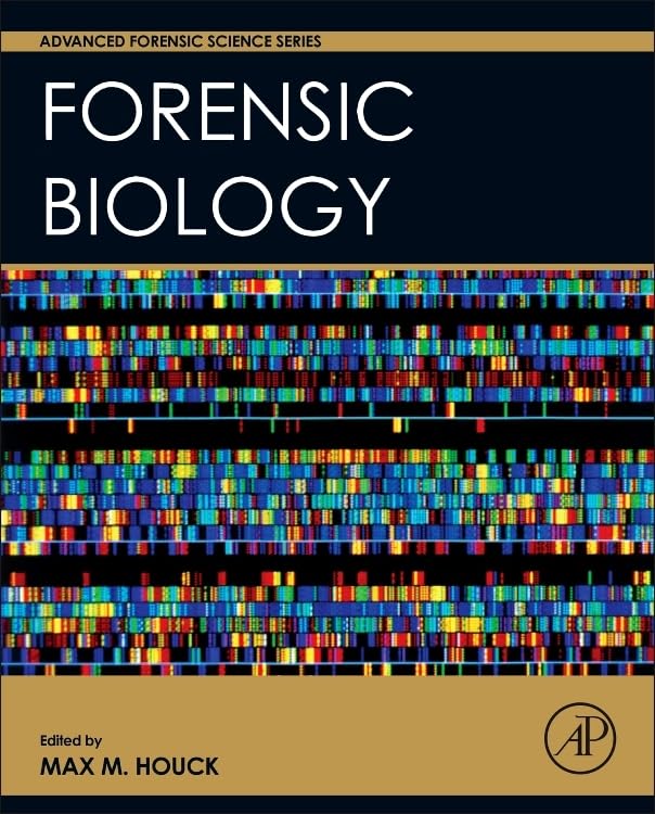 Forensic Biology (Advanced Forensic Science Series) Medicine