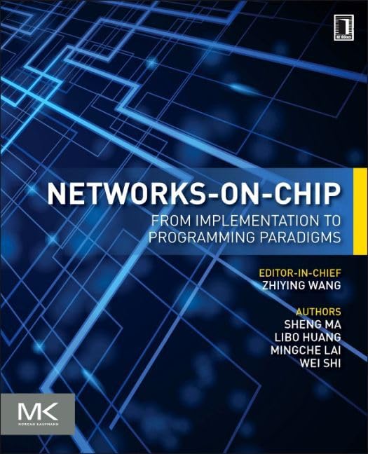 Networks-on-Chip: From Implementations to Programming Paradigms Computer Science
