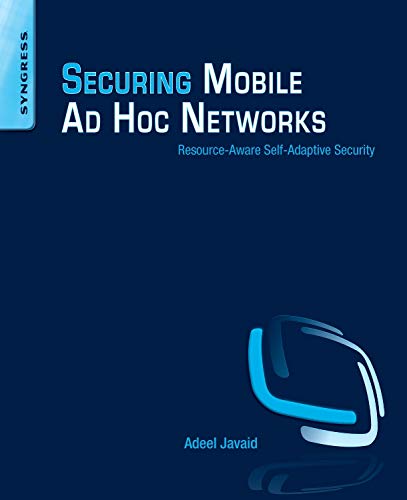 Product Image: Securing Mobile Ad Hoc Networks: Resource-Aware Self-Adaptive Security