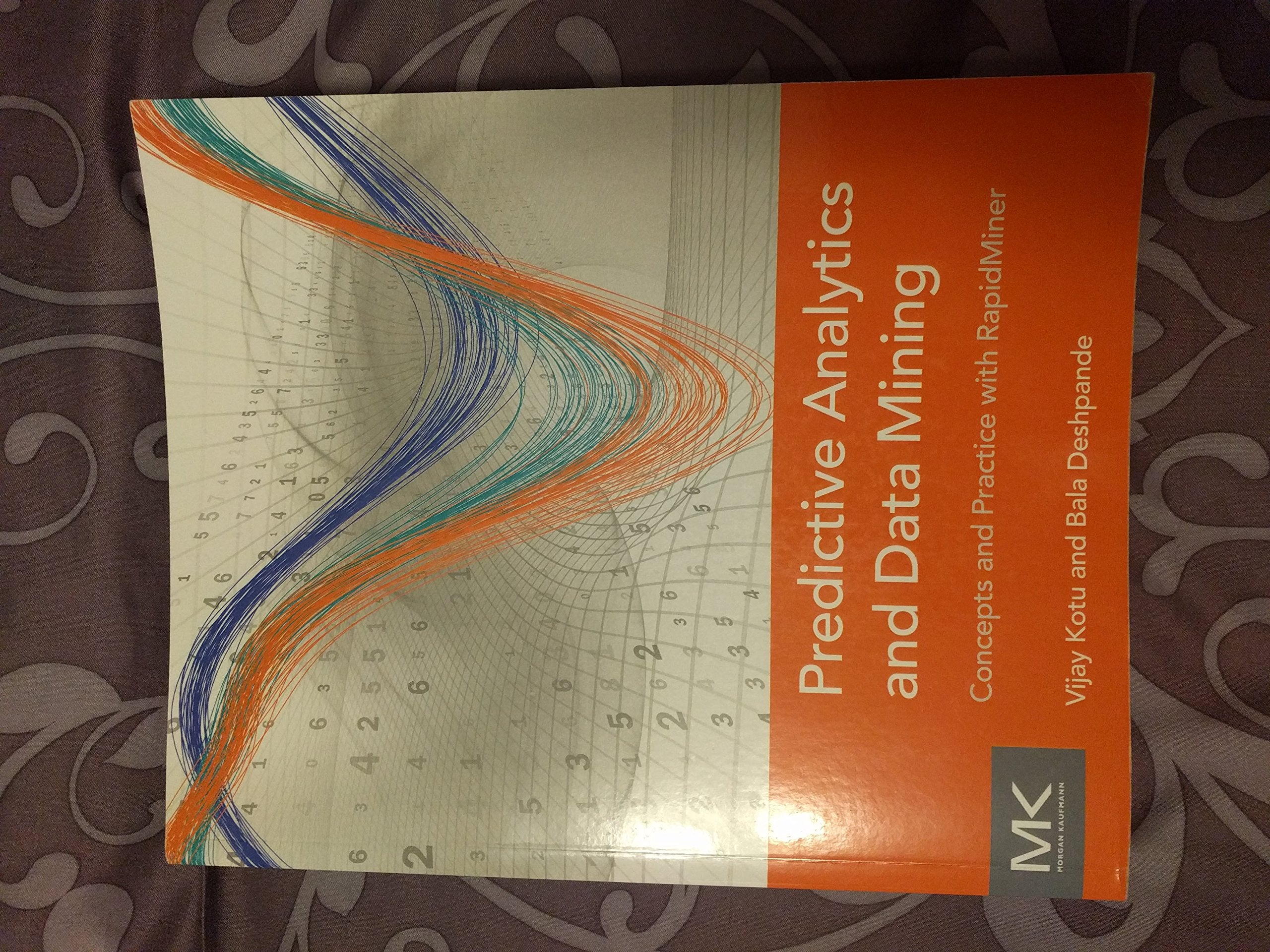 Predictive Analytics and Data Mining: Concepts and Practice with RapidMiner Computer Science