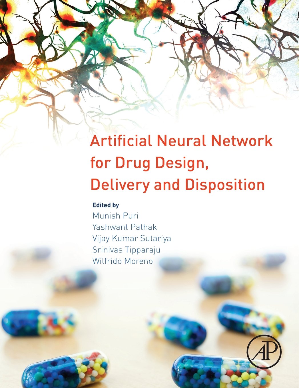 Artificial Neural Network for Drug Design, Delivery and Disposition Medicine