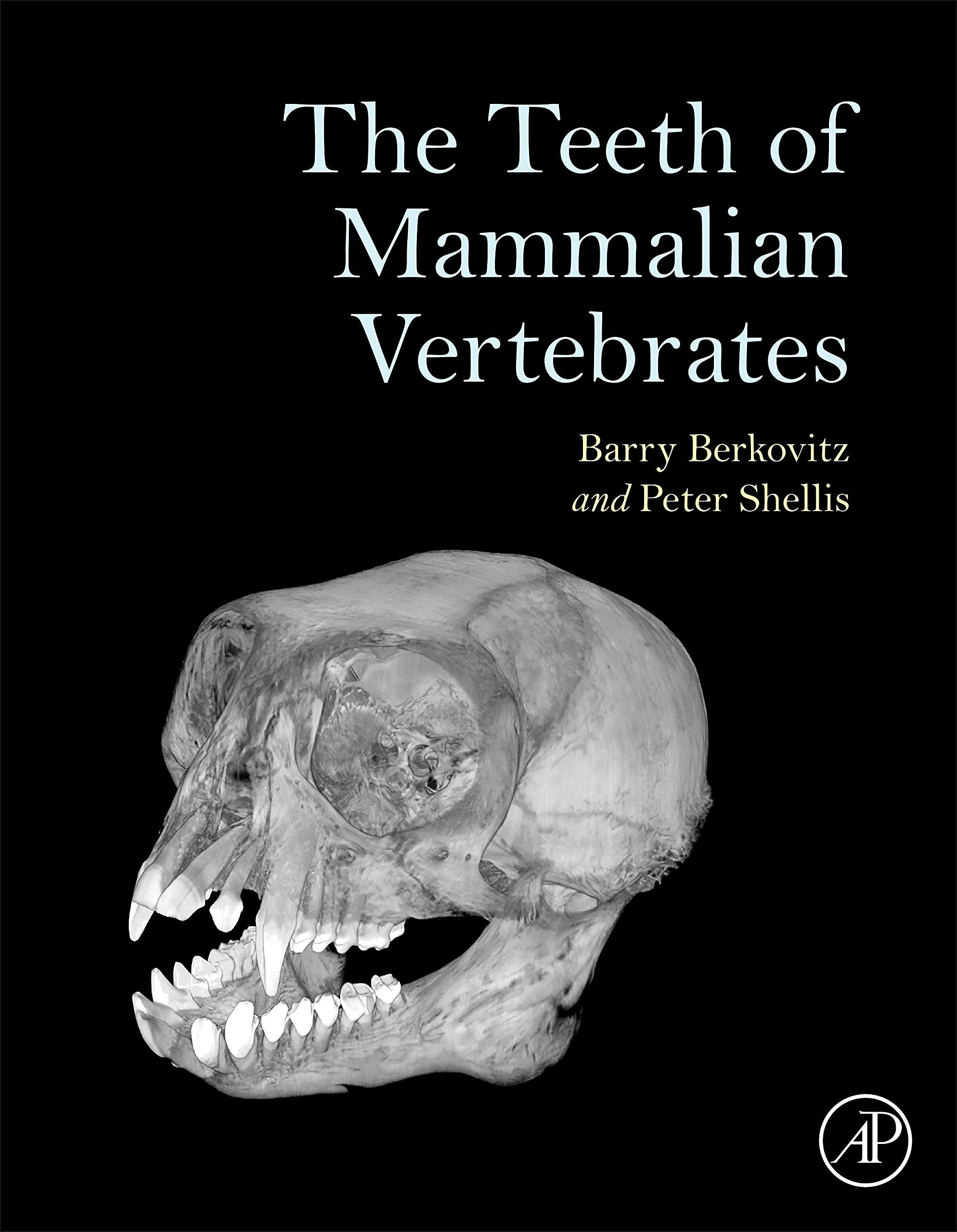 The Teeth of Mammalian Vertebrates book