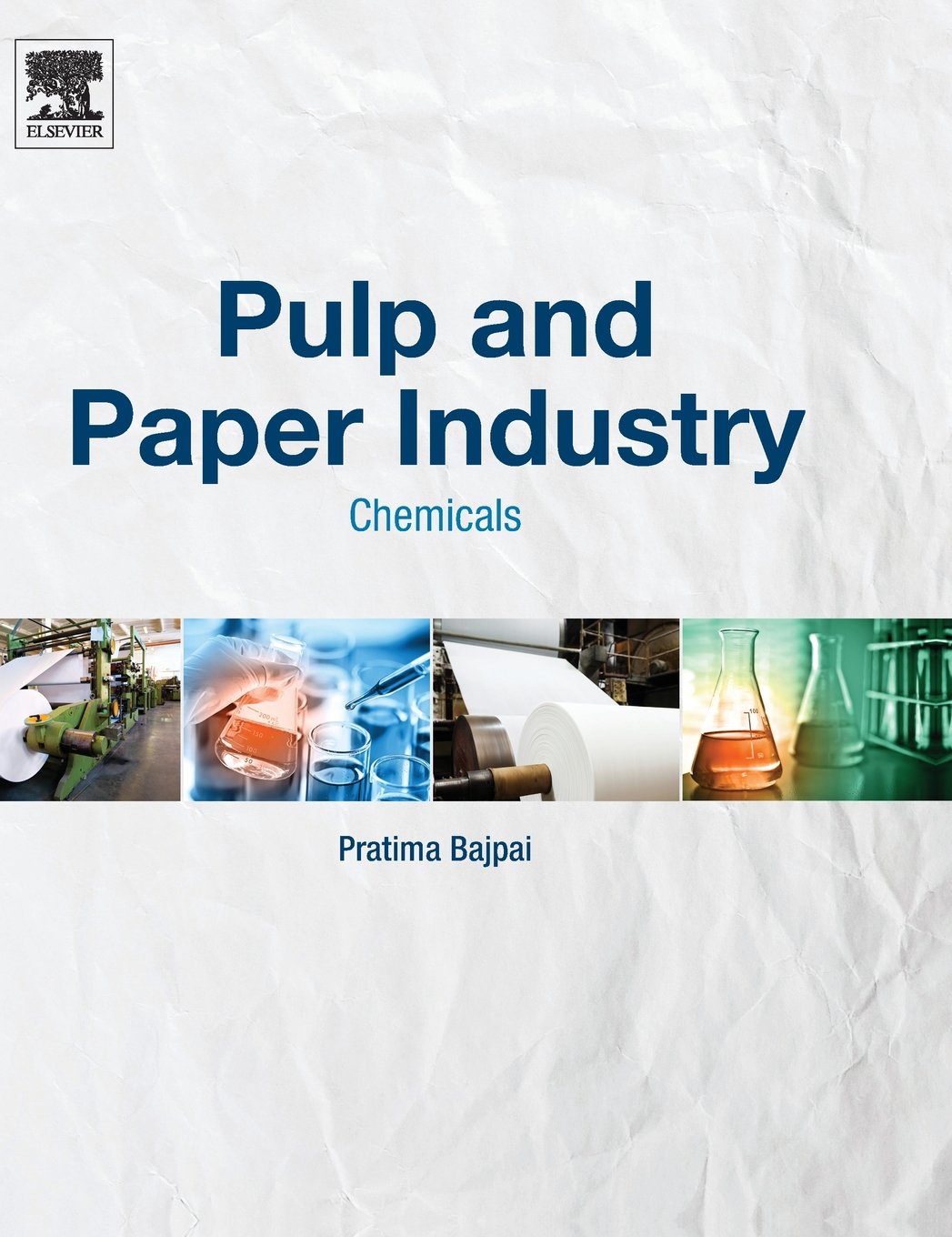 Pulp and Paper Industry: Chemicals Business & Technology
