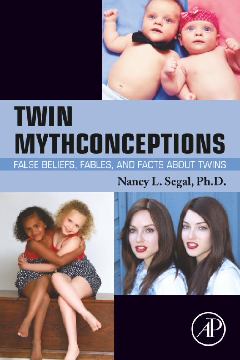 Twin Mythconceptions: False Beliefs, Fables, and Facts about Twins book