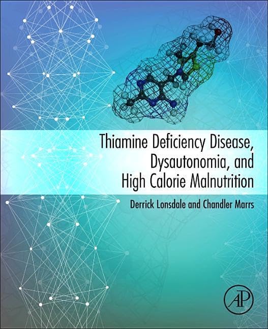 Thiamine Deficiency Disease, Dysautonomia, and High Calorie Malnutrition Medicine