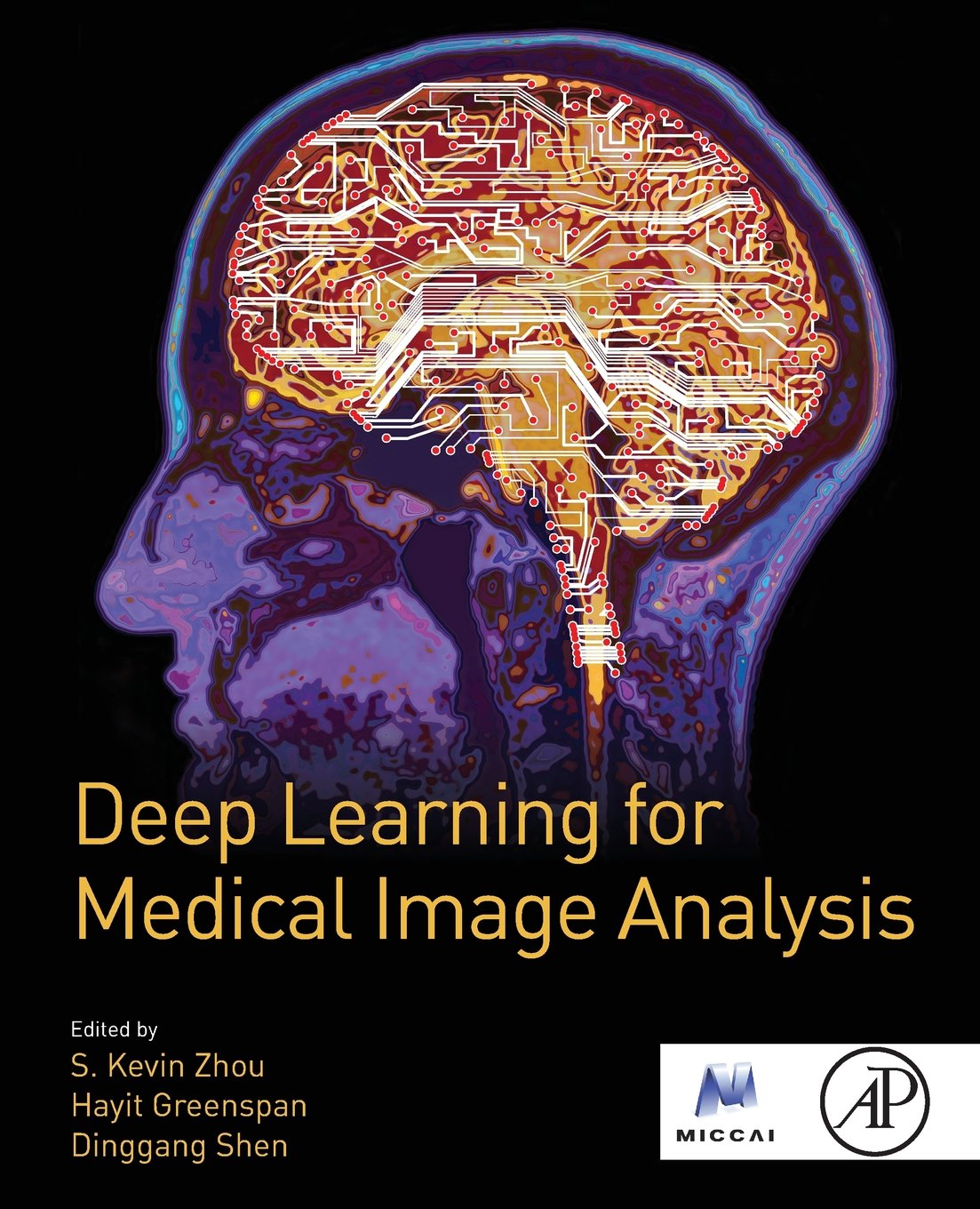 Deep Learning for Medical Image Analysis (The MICCAI Society book Series) Medicine