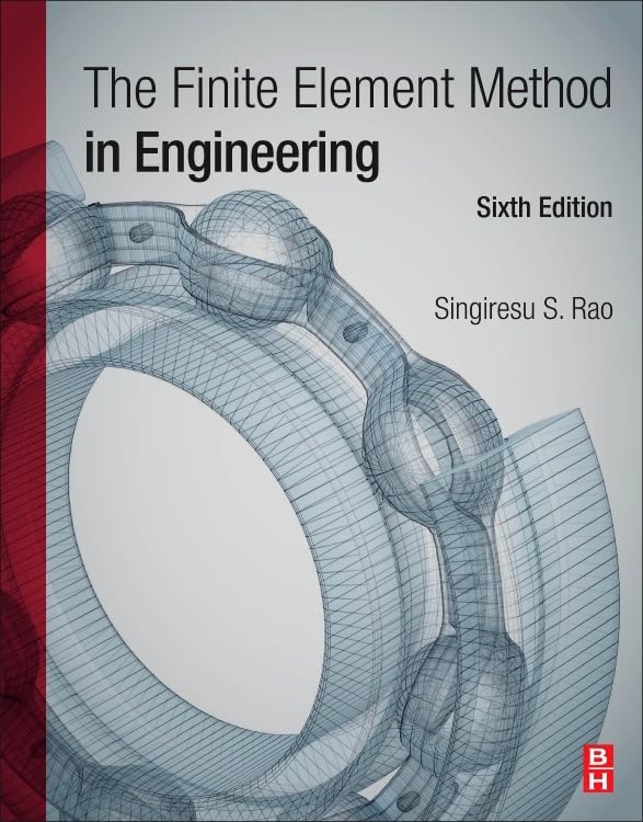 The Finite Element Method in Engineering Business & Technology