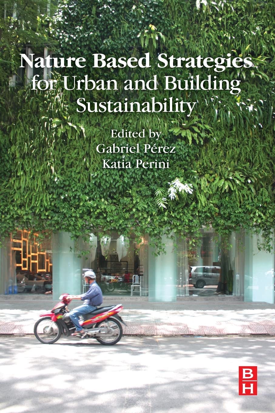 Perini: Nature Based Strategies for Urban and Building Susta Business, Finance & Career