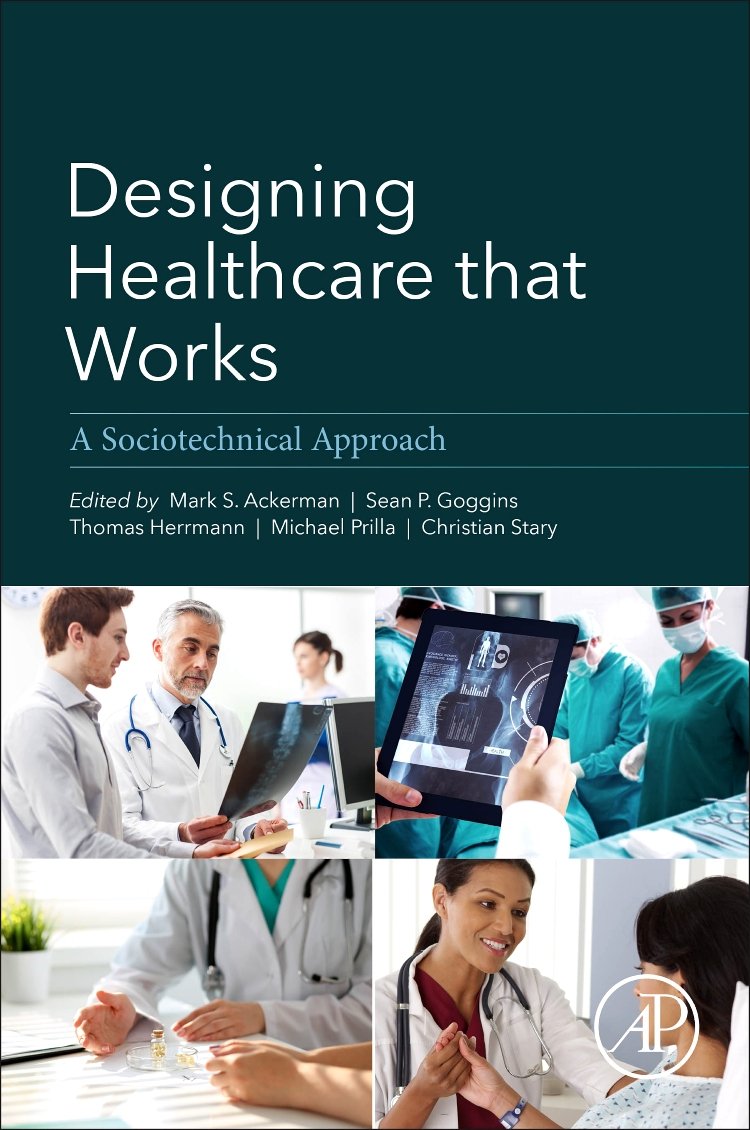 Designing Healthcare That Works: A Sociotechnical Approach book