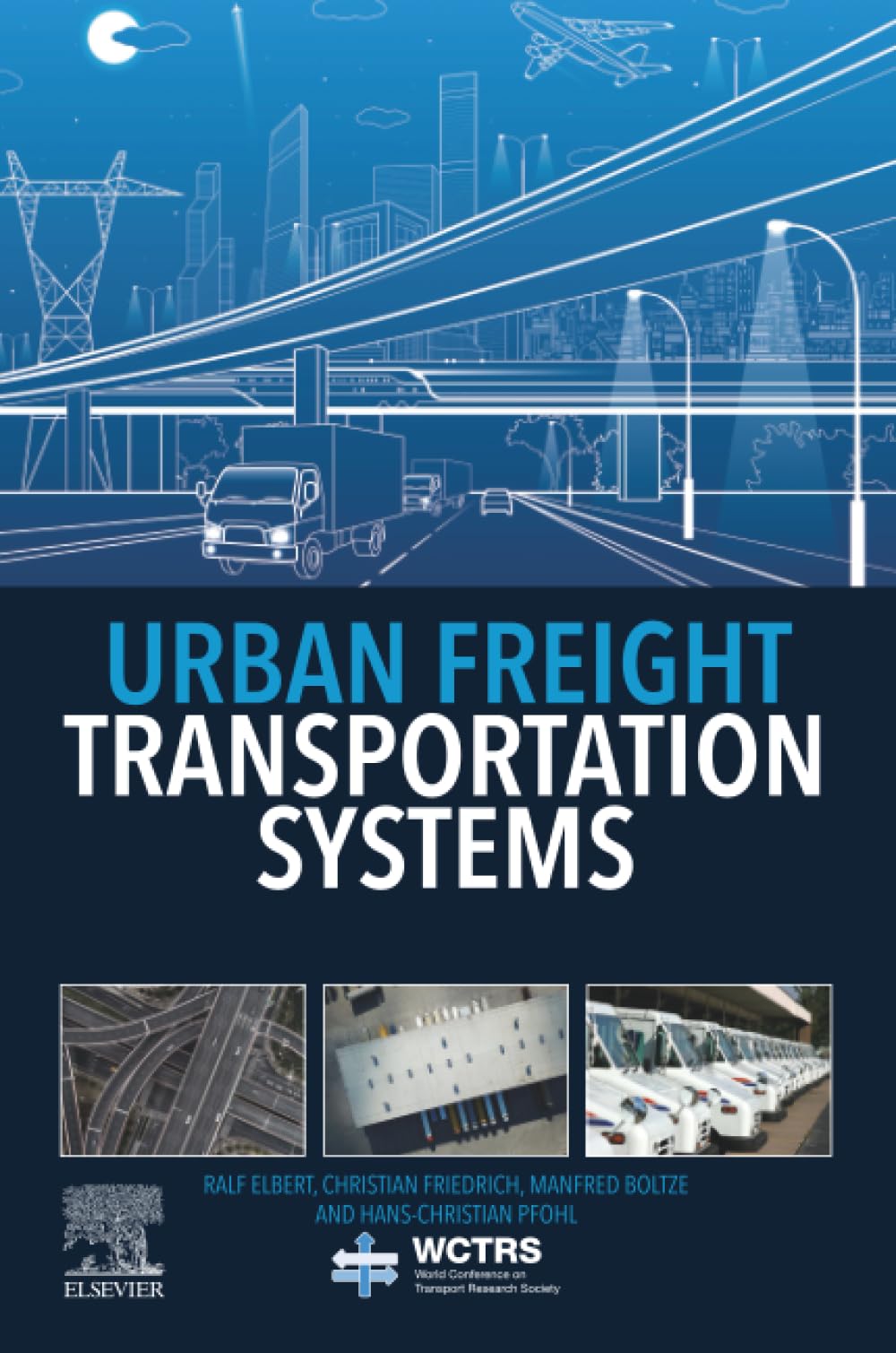 Urban Freight Transportation Systems (World Conference on Transport Research Society) Business, Finance & Career