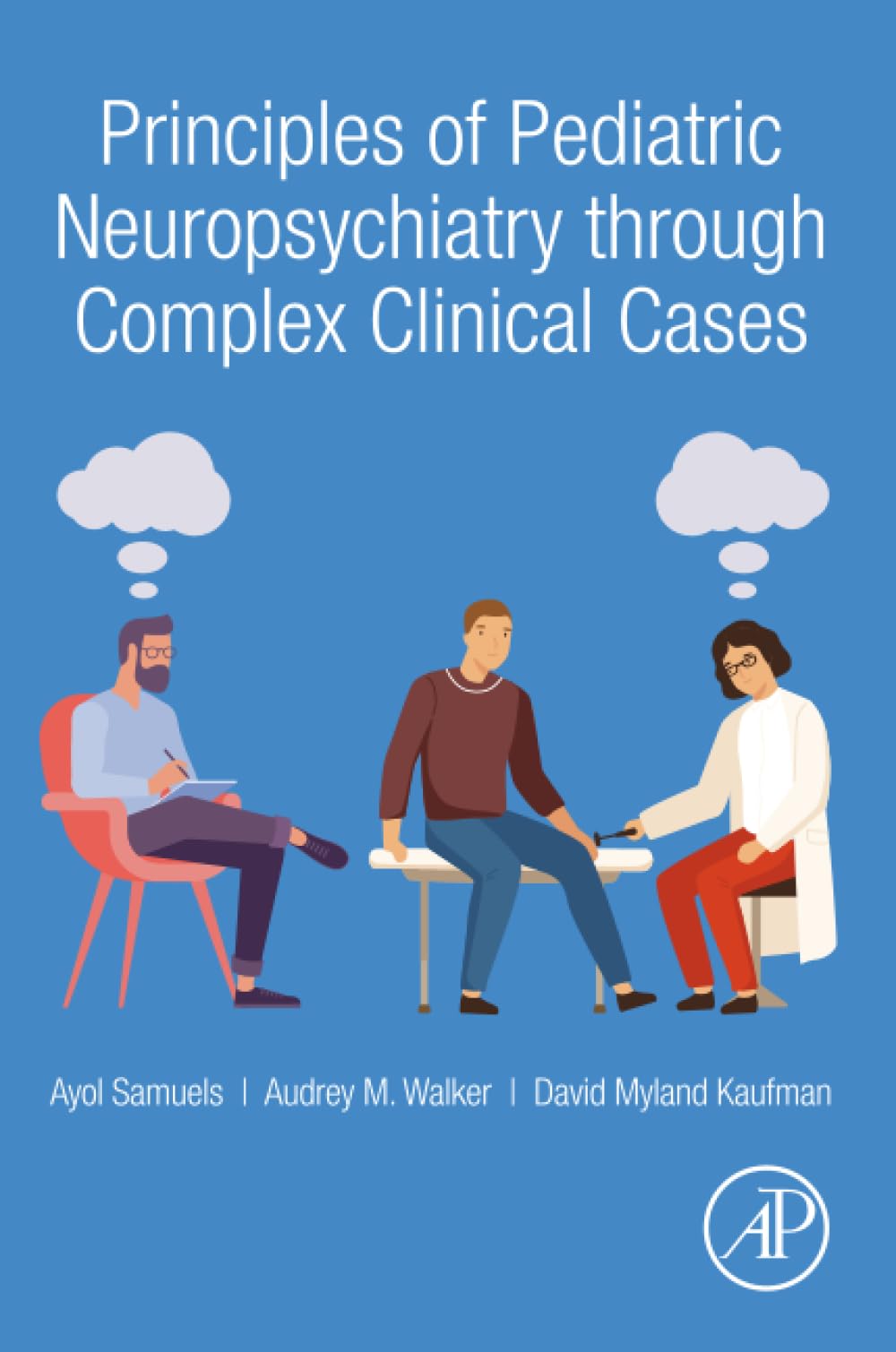 Principles of Pediatric Neuropsychiatry through Complex Clinical Cases book