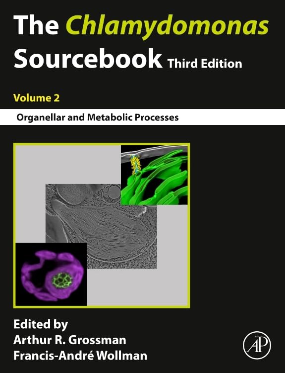 The Chlamydomonas Sourcebook: Volume 2: Organellar and Metabolic Processes (Chlamydomonas Sourcebook, 2) Natural Sciences