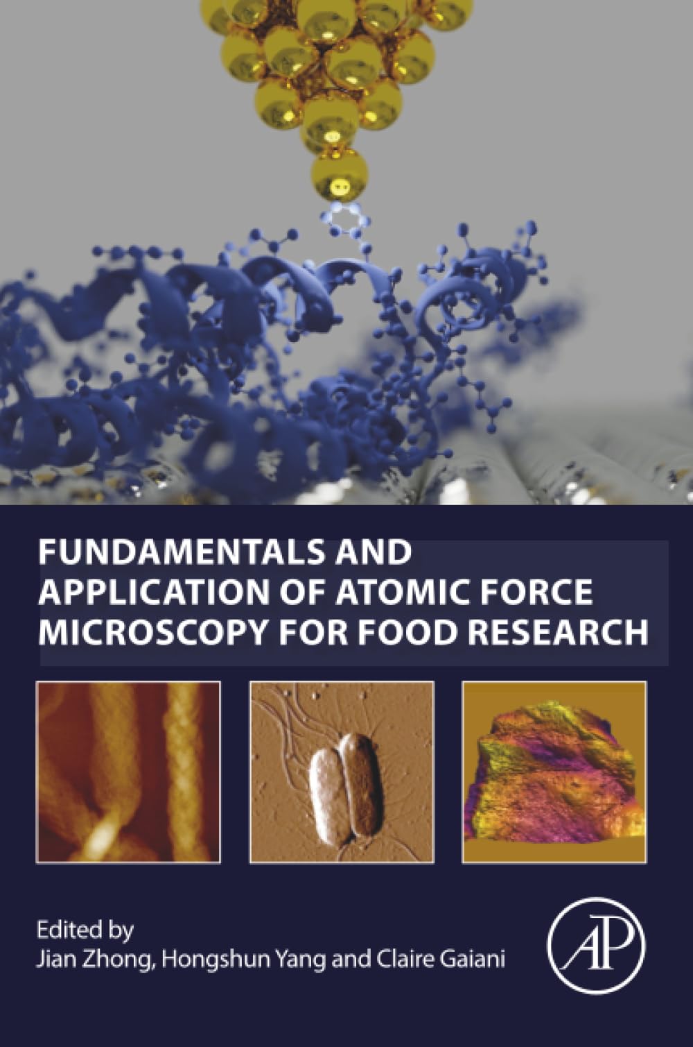 Fundamentals and Application of Atomic Force Microscopy for Food Research book