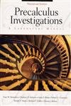 Precalculus Investigations: A Laboratory Manual: A Laboratory Manual, Preliminary Edition Mathematics