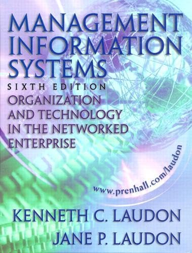 Management Information Systems: Organization and Technology in the Networked Enterprise: United States Edition Business, Finance & Career