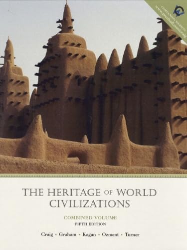 The Heritage of World Civilizations Combined General education