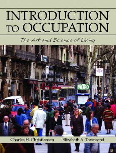 Introduction to Occupation: The Art and Science of Living Medicine