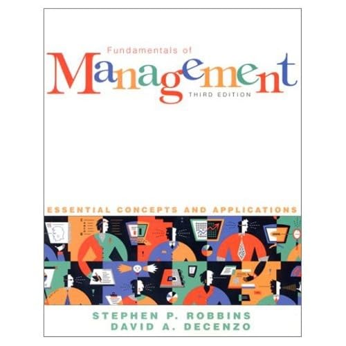 Fundamentals of Management: Essential Concepts and Applications Business, Finance & Career