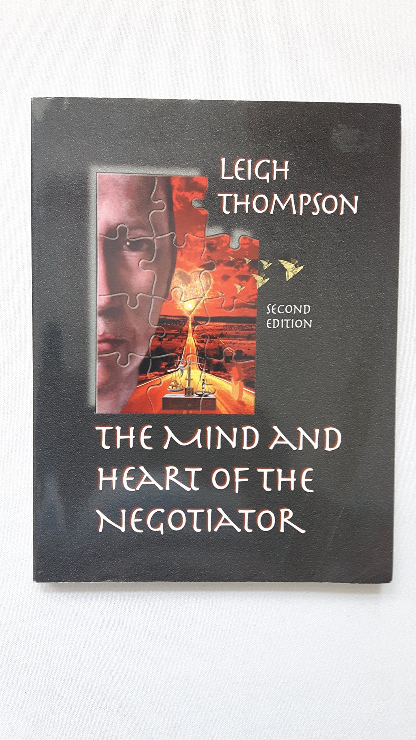 The Mind and Heart of the Negotiator book