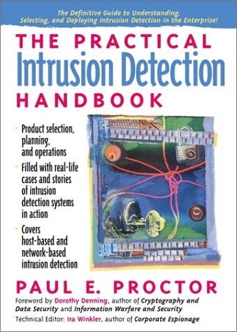 The Practical Intrusion Detection Handbook: Foreword by Dorothy Denning Computer Science