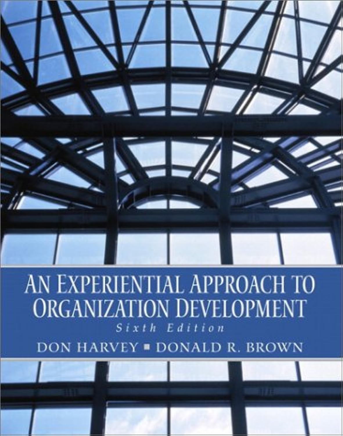 An Experiential Approach to Organization Development: United States Edition Business, Finance & Career