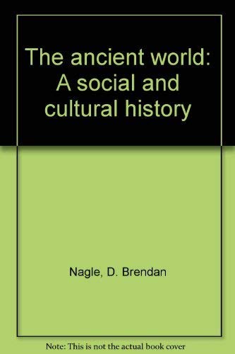 The ancient world: A social and cultural history book