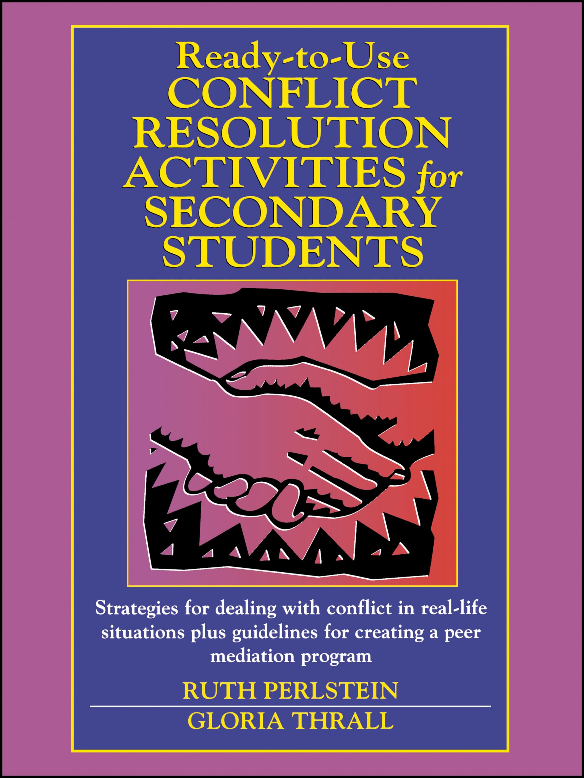 Ready-To-Use Conflict Resolution Activities for Secondary Students Learning & Reference Books
