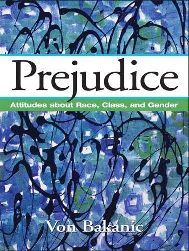 Prejudice: Attitudes about Race, Class, and Gender Books