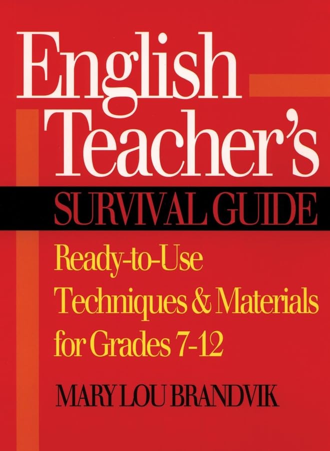 English Teacher's Survival Guide: Ready-To-Use Techniques & Materials for Grades 7-12 book