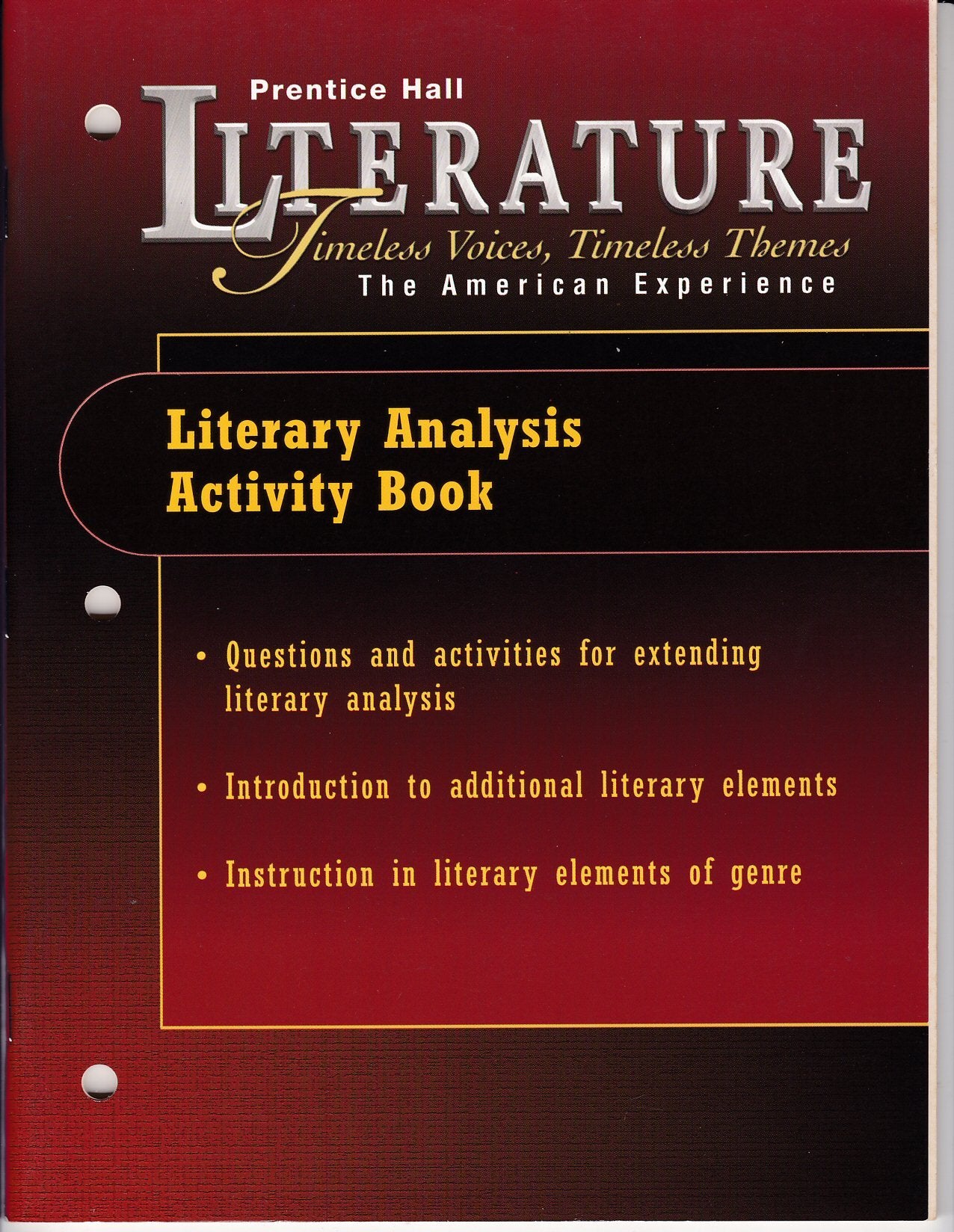 Prentice Hall Literature Timeless Voices Timeless Themes: Literary Analysis Activity Book book